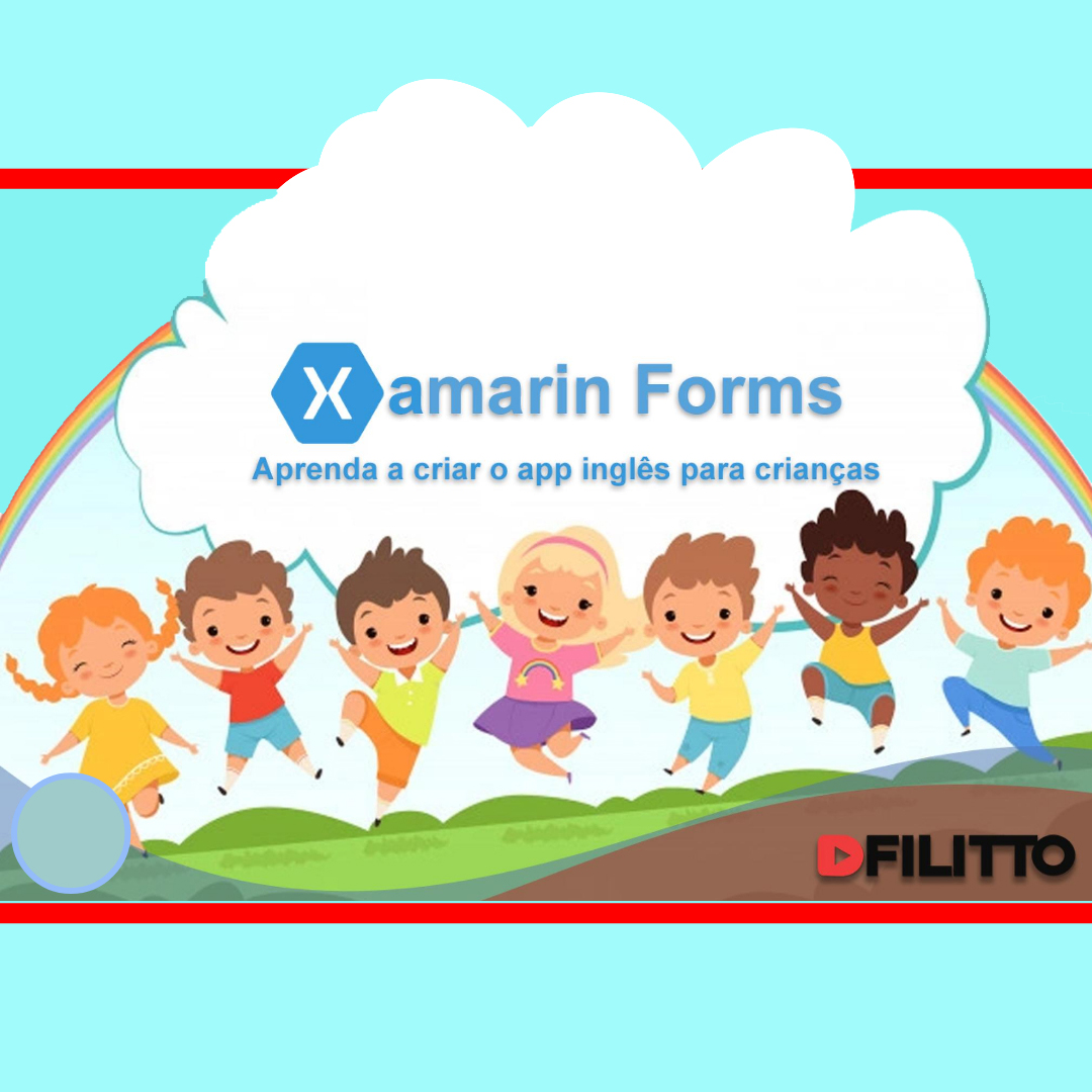 Xamarin Forms - Aprenda a criar o app inglês para crianças